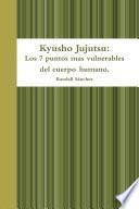 Kyusho Jujutsu: Los 7 puntos mas vulnerables del cuerpo humano.