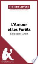 Libro L'Amour et les Forêts d'Éric Reinhardt (Fiche de lecture)