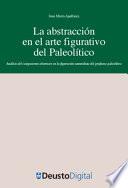La abstracción en el arte figurativo del Paleolítico