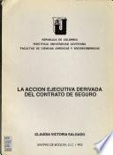 La acción ejecutiva derivada del contrato de seguro