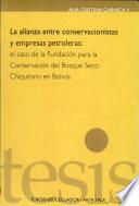 La alianza entre conservacionistas y empresas petroleras