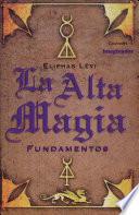 LA Alta Magia / High Magic