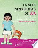 La alta sensibilidad de Lúa