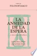 Libro La ansiedad de la espera y otros relatos filosóficos