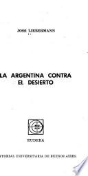 La Argentina contra el desierto