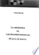 La Argentina vs. las grandes potencias