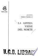 La asfixia viene del norte