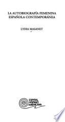 La autobiografía femenina española contemporánea