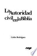 La autoridad civil en la Biblia