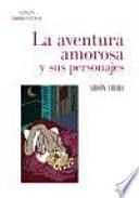 La aventura amorosa y sus personajes