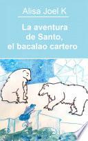La aventura de Santo, el bacalao cartero