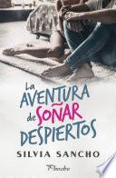 La aventura de soñar despiertos