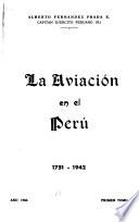 La aviación en el Perú: 1751-1942