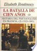 La batalla de cien años. Vol. II