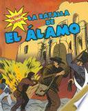 La batalla de El Álamo (The Battle of the Alamo)