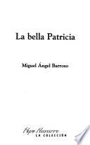 La bella Patricia