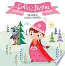 La Bella y la Bestia. un Cuento Sobre la Empatía / Beauty and the Beast. a Story about Empathy