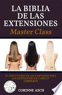 La Biblia de Extensiones de Pelo