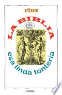 La Biblia esa linda tontería