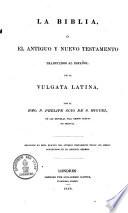 La Biblia ó El Antiguo Y Nuevo Testamento