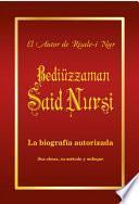 La biografía de Bediüzzaman Said Nursi