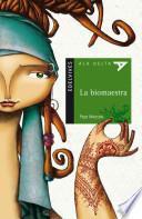 La biomaestra / The Bioteacher
