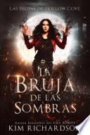 La Bruja de las Sombras: Fantasía urbana gratuita
