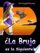 ¿La Bruja es La Siguiente?