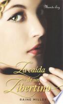 La Caida de Un Libertino