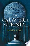 La calavera de cristal