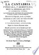 La Cantabria vindicada, y demostrada, segun la extension que tuvo en diferentes tiempos