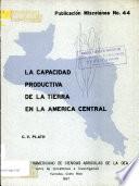 La Capacidad Productiva de la Tierra en la America Central
