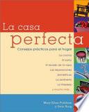 La Casa Perfecta