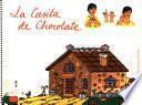 La casita de chocolate. Alfabeto dactilológico. Comunicación bimodal