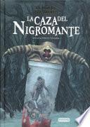 La caza del nigromante