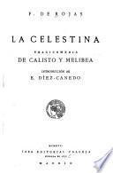 La Celestina; o, Tragicomedia de Calixto y Melibea