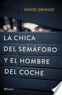 La Chica del Semáforo y el Hombre del Coche