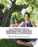 La Ciencia de La Respiracion