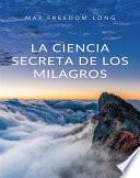 La ciencia secreta de los milagros (traducido)