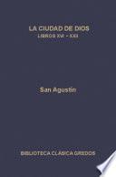 La ciudad de Dios. Libros XVI-XXII