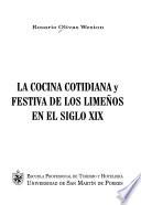 La cocina cotidiana y festiva de los limeños en el siglo XIX