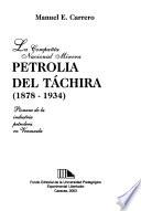 La Compañía Nacional Minera Petroleo del Tachira (1878-1934)