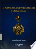 La condecoración al mérito de la agricultura y ganadería Boliviana