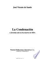 La condenación, o, Jeremías aún no ha muerto de SIDA
