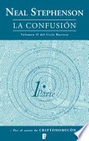 La confusión (El Ciclo Barroco 2)