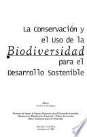 La conservación y el uso de la biodiversidad para el desarrollo sostenible