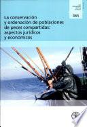 La Conservación Y Ordenación de Poblaciones de Peces Compartidas