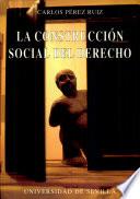 La construcción social del derecho