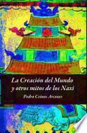 La Creación del Mundo y otros mitos de los Naxi