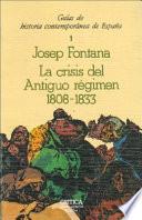 La crisis del antiguo régimen